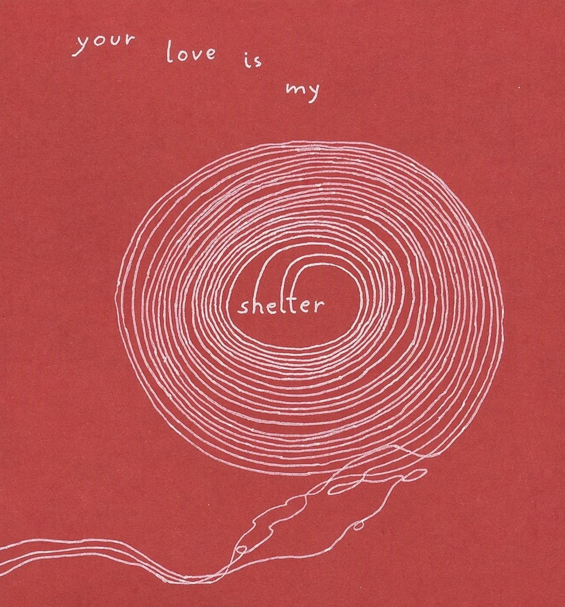 《your love is my shelter》|“你的爱是我的庇护所”——红底上的白线盘成巢,把字句安放在中心